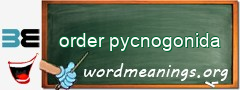 WordMeaning blackboard for order pycnogonida